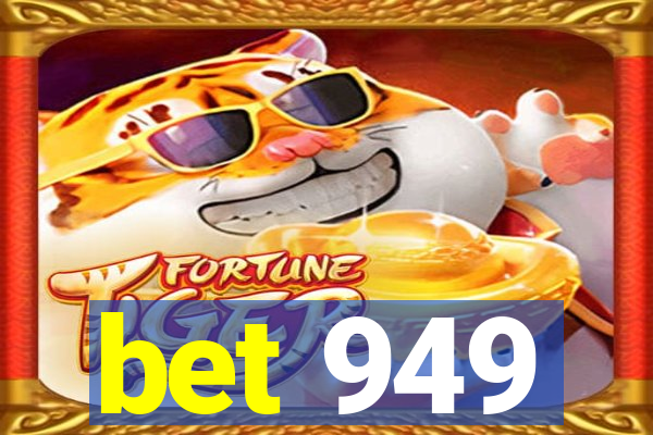 bet 949